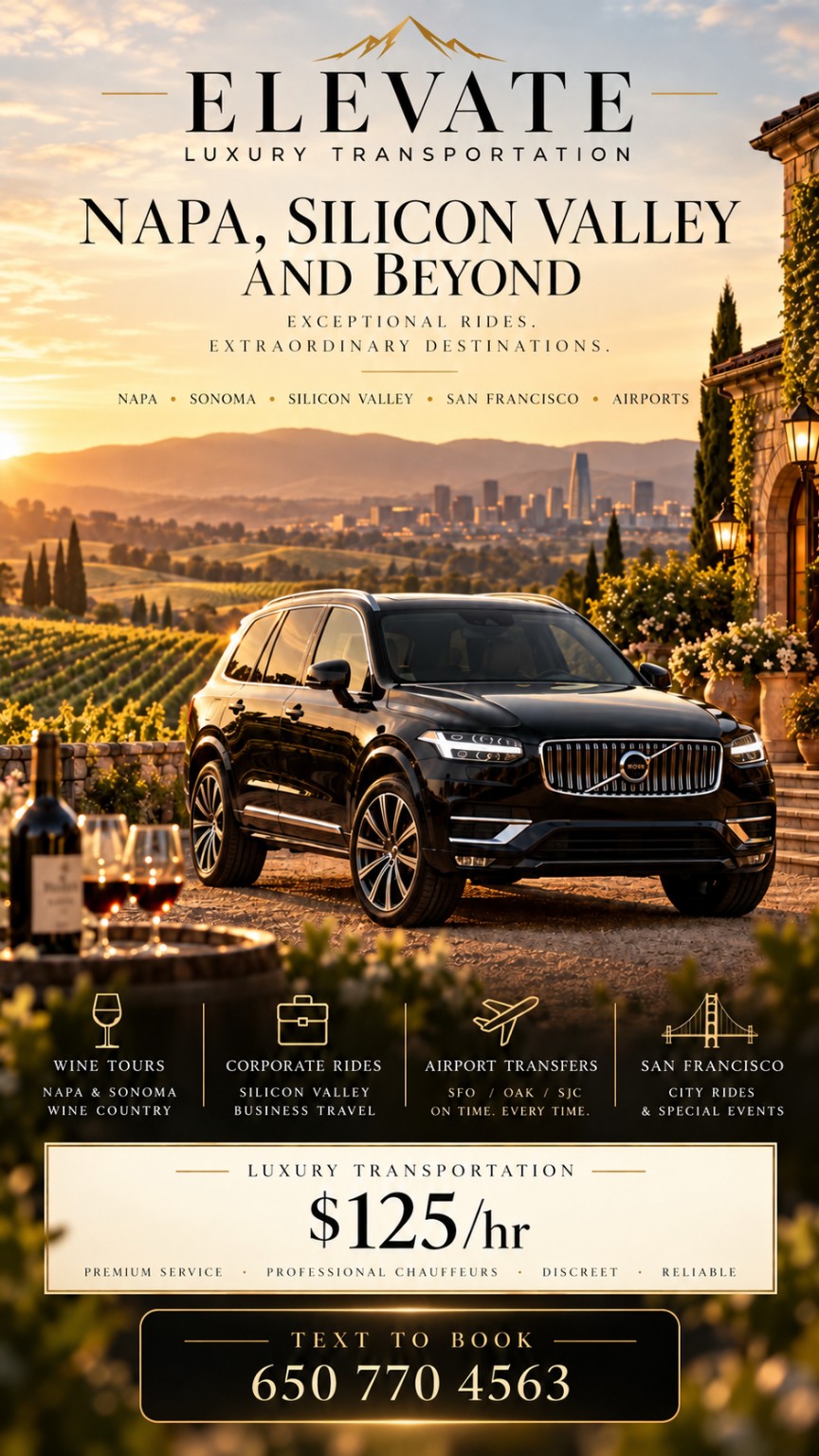 Elevate Luxury Transportation. Napa, Sonoma, Silicon Valley, San Francisco and airport transfers. From $125 per hour. Text to book: 650 770 4563.